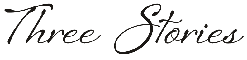Three Stories